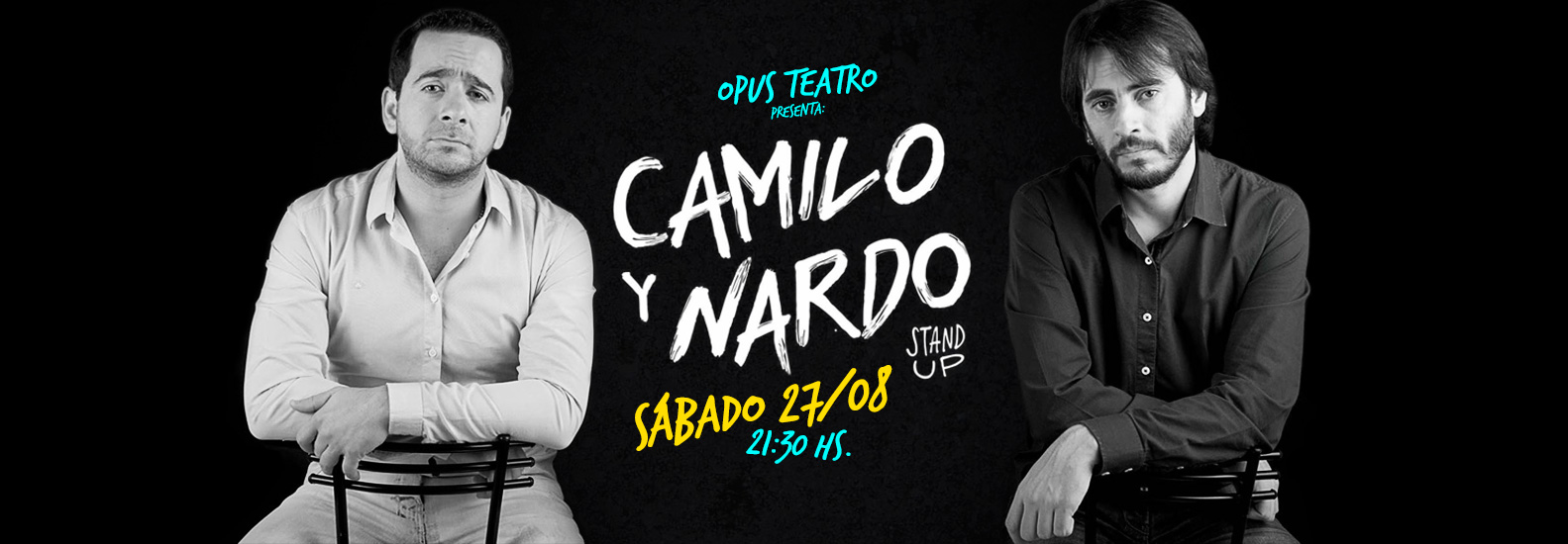 Camilo y Nardo | Humor en Seco: Stand Up