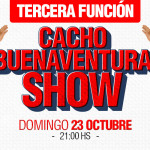 El Show de Cacho Buenaventura! - TERCERA FUNCIÓN