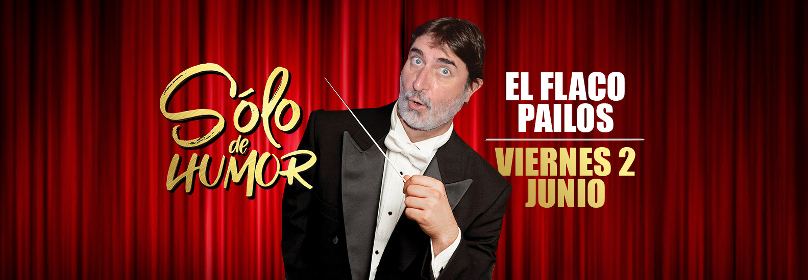 ¡Sólo de Humor! - El Flaco Pailos