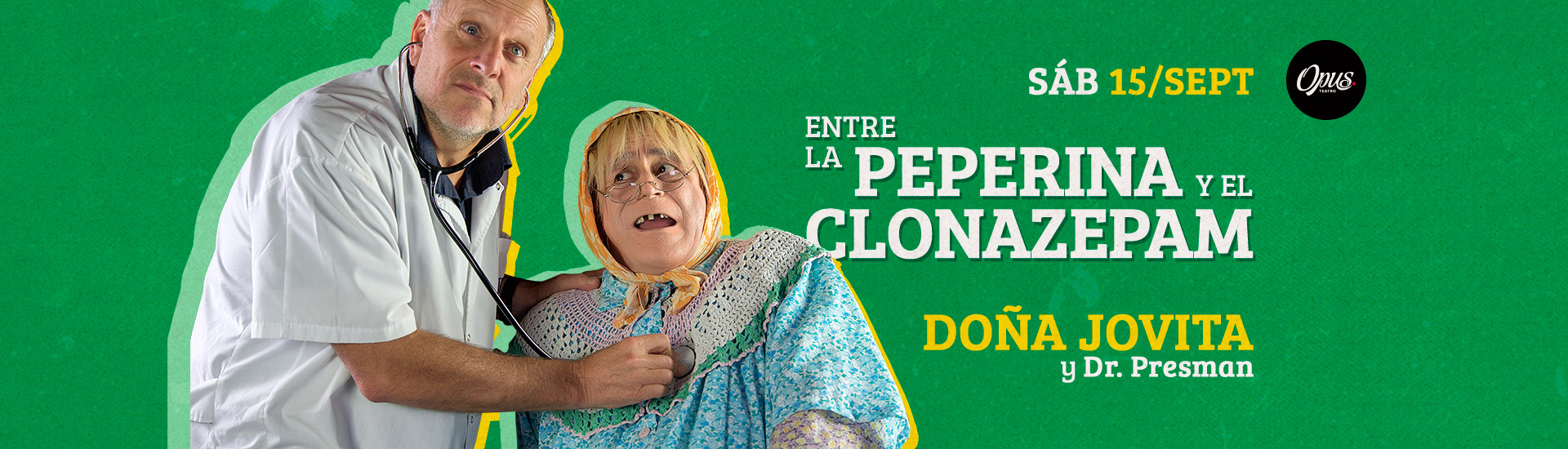 Doña Jovita y el Dr. Presman - Entre la Peperina y el Clonazepam