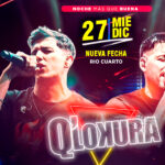 Q LOKURA - NUEVA FECHA
